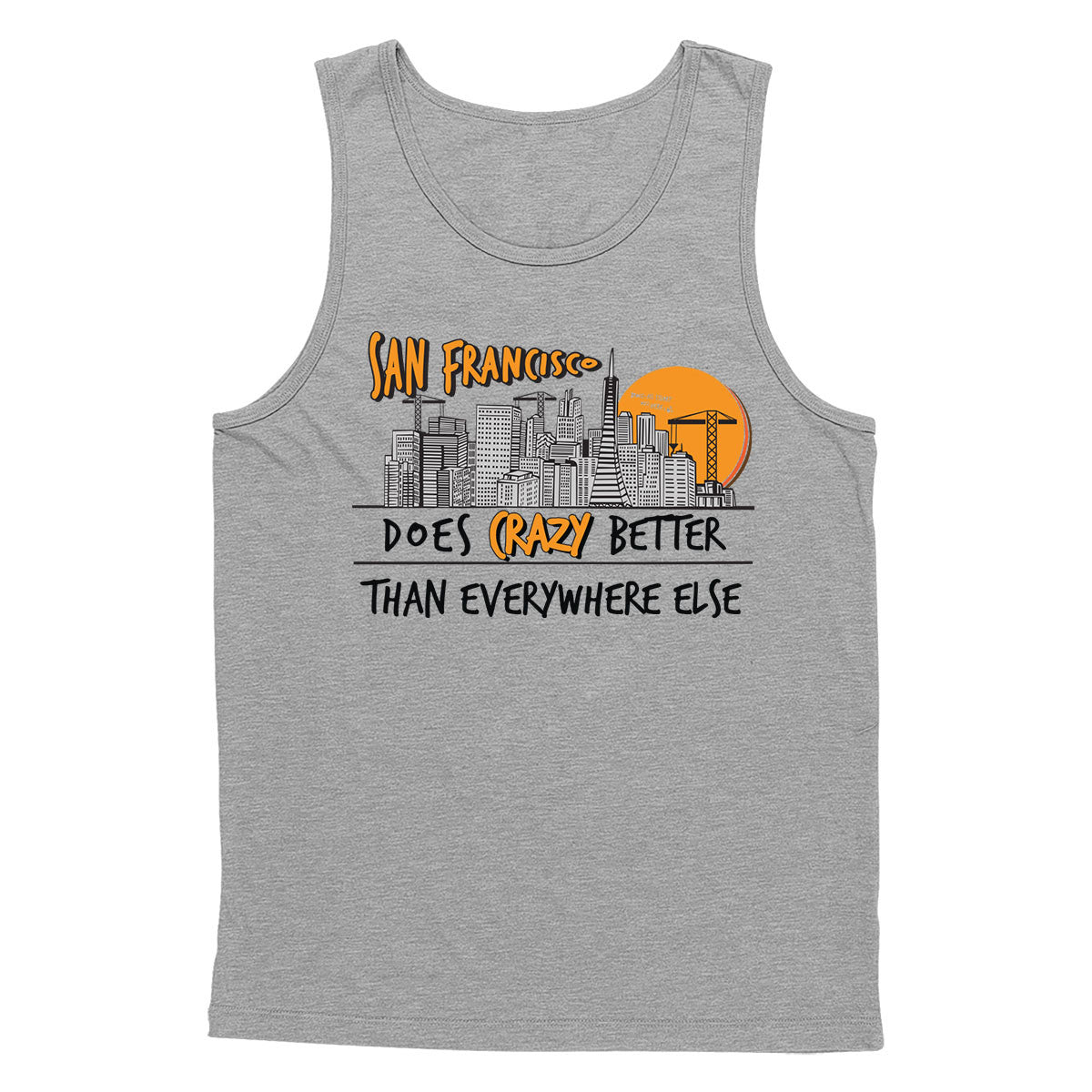 Crazy Better Tank Top
