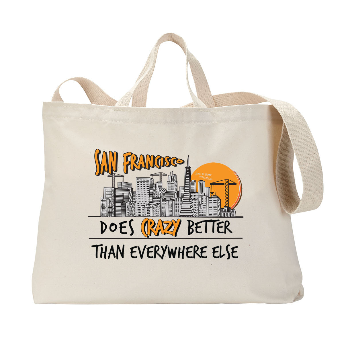 Crazy Better Tote Bag