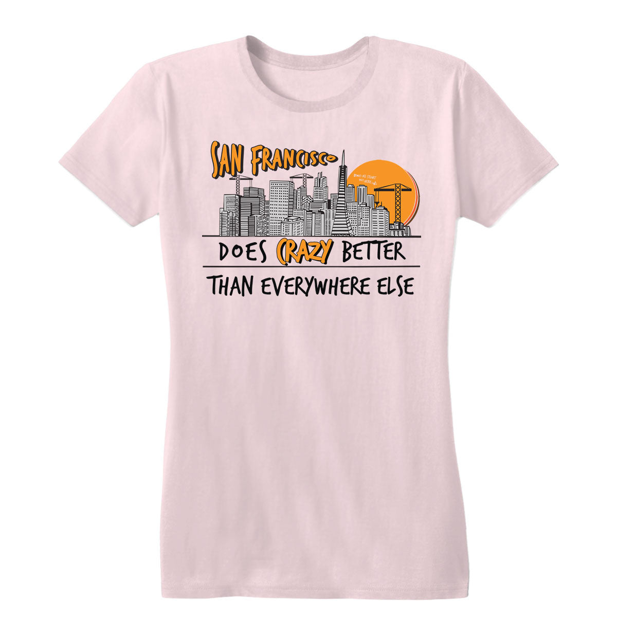 Crazy Better Women's Tee