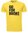 Go For Broke Tshirt