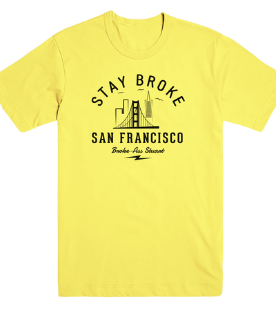 Stay Broke San Francisco