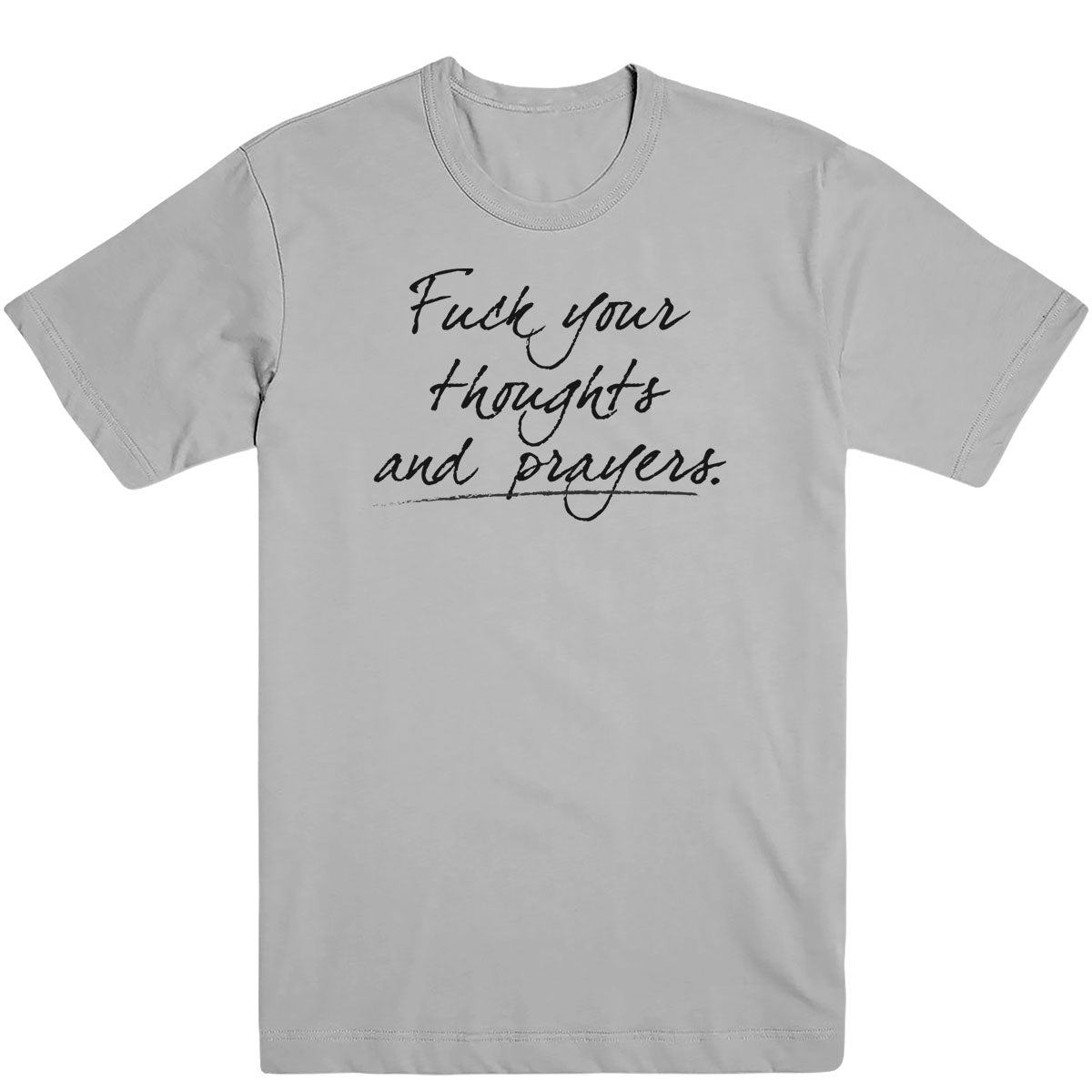 Thoughts and Prayers Men's Tee