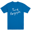 Men's Turd Ferguson Tee Shirt 