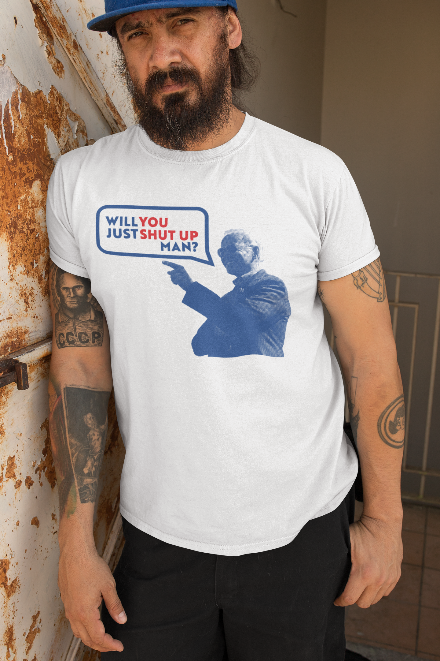 Will You Shut Up Man? T-Shirt
