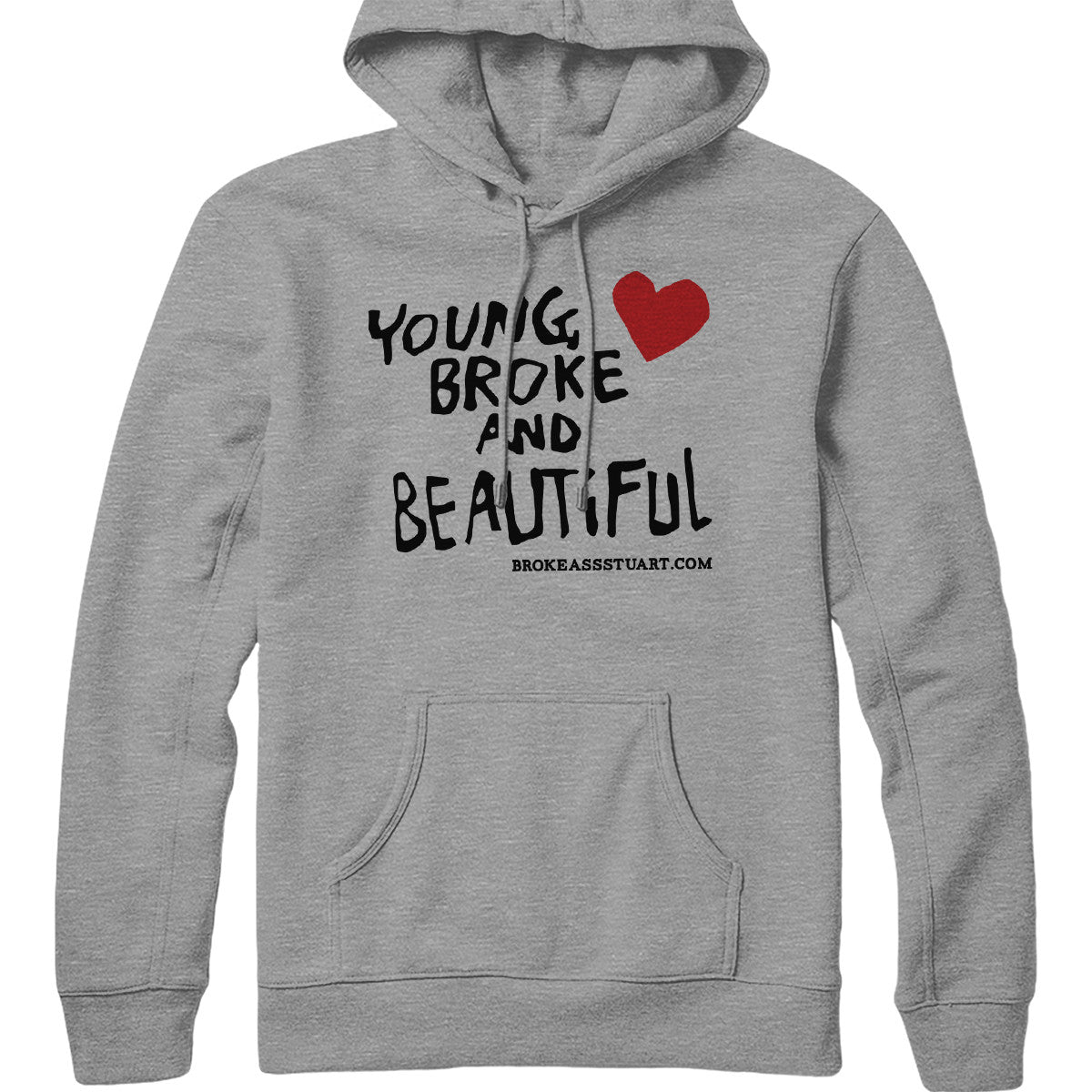 Young Broke Beautiful Heart Hoodie