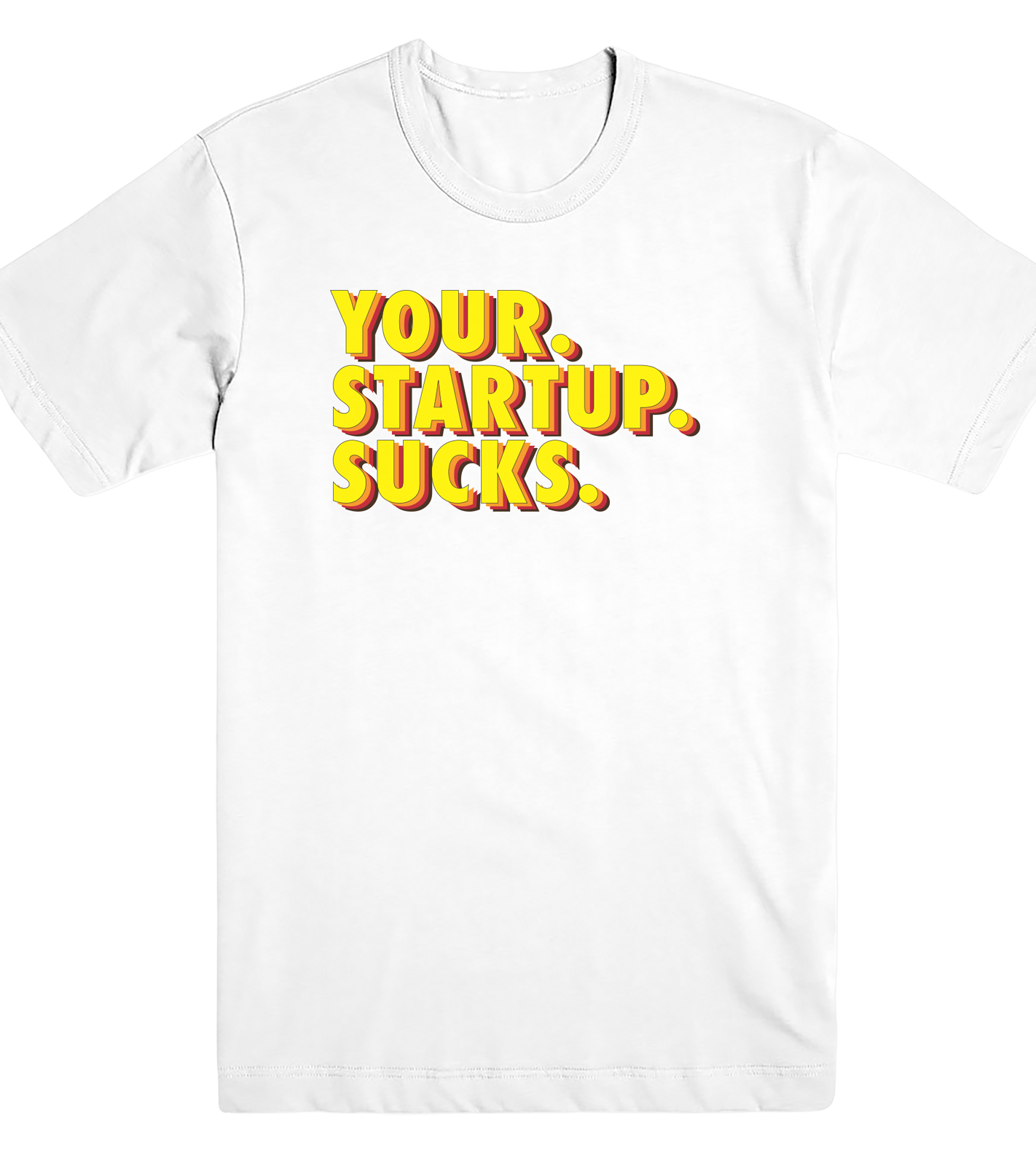 Your Startup Sucks