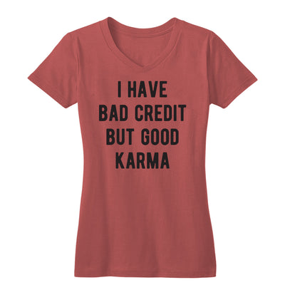 Bad Credit Good Karma Women's V