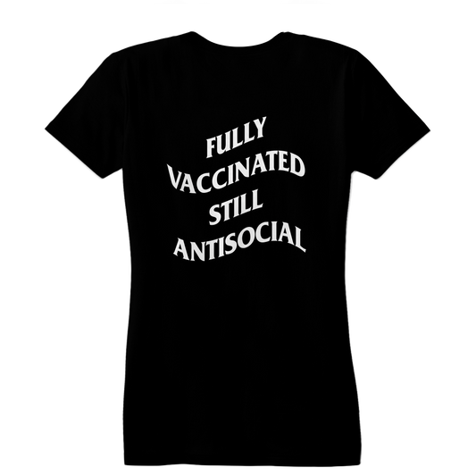 Fully Vaccinated Still Antisocial Women's Shirt