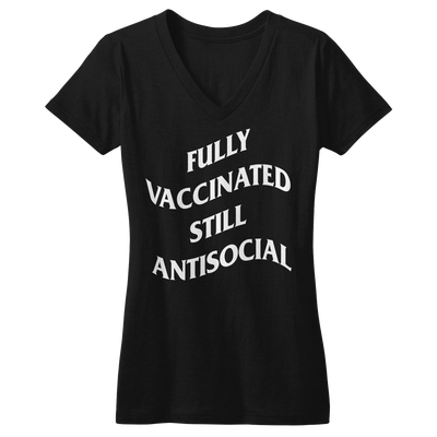 Fully Vaccinated Still Antisocial Women's V-Neck