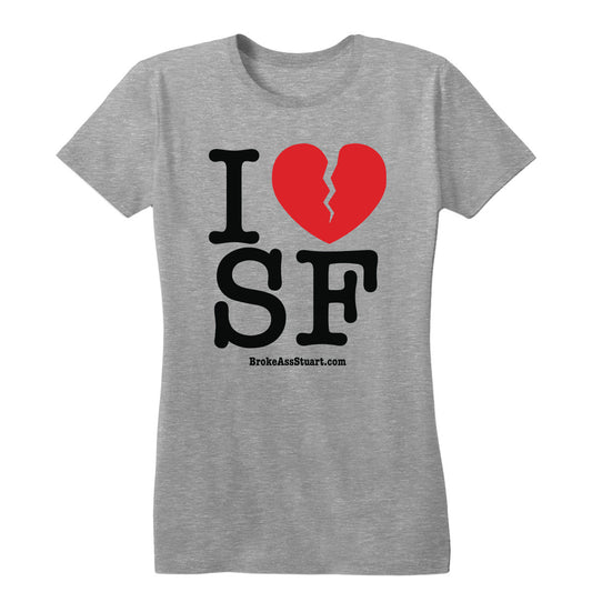 I Broken Heart SF Women's Tee