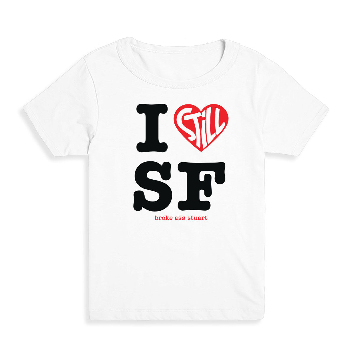 I Still Love SF Kid's Tee