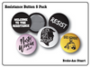 Welcome to the Resistance Button 5 Pack