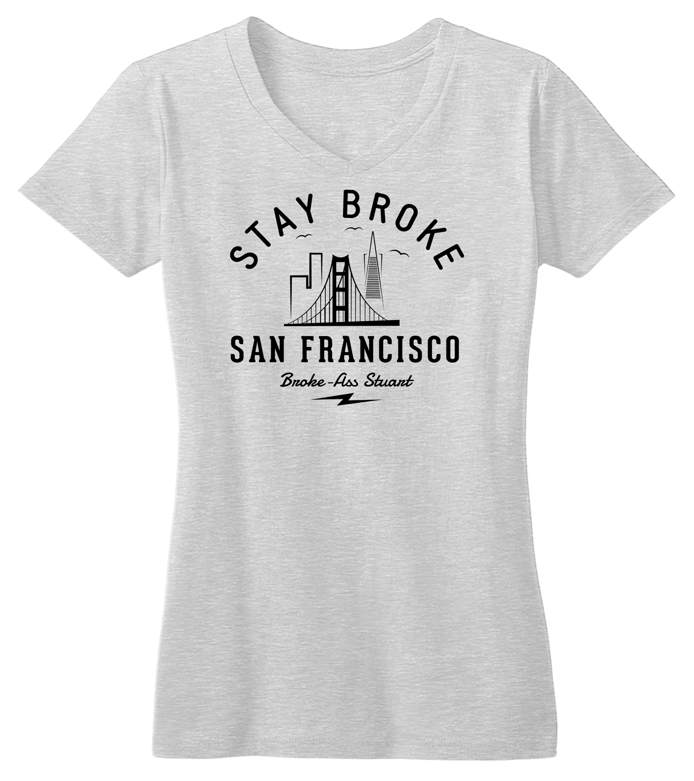 Stay Broke San Francisco (w)