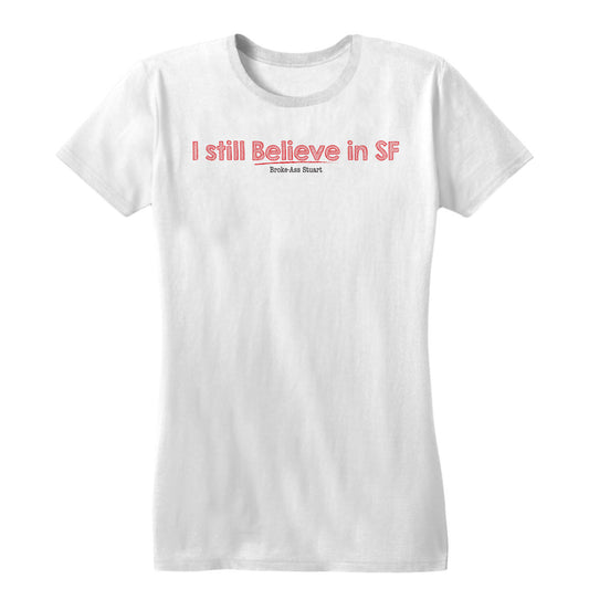 I Still Believe Women's Tee