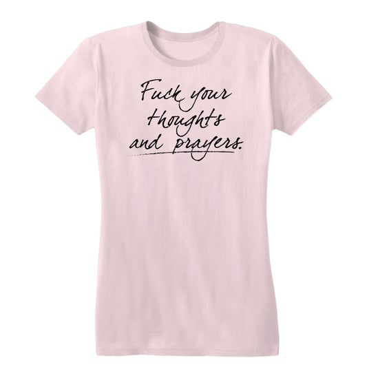 Thoughts and Prayers Women's Tee