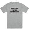 Welcome to the Resistance Men's Tee