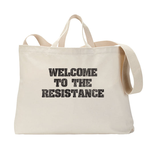 Welcome to the Resistance Tote Bag