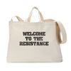 Welcome to the Resistance Tote Bag