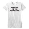 Welcome to the Resistance Women's Tee